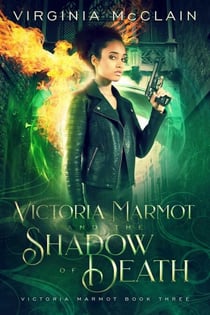 Victoria Marmot and the Shadow of Death - Victoria Marmot, #3