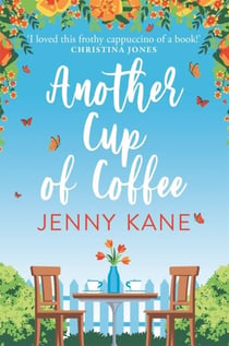 Another Cup Of Coffee - a heart-warming and irresistible romance that will put a smile on your face