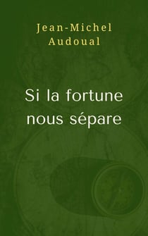 Si la fortune  nous sépare