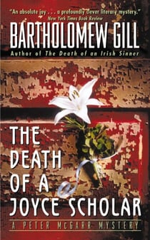 The Death of a Joyce Scholar - A Peter McGarr Mystery