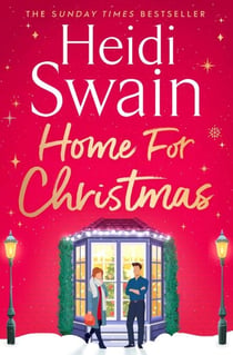 Home for Christmas - The most heart-warming and cosy festive story to curl up with this Christmas