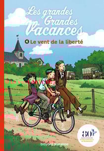 Les grandes grandes vacances, Tome 04 - Le vent de la liberté