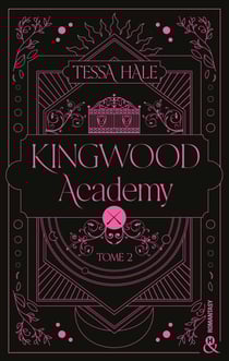 Kingwood Academy - Tome 2 - Une romantasy envoûtante qui mêle dark academia et reverse harem