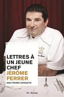 Lettres à un jeune chef - LETTRES A UN JEUNE CHEF [NUM]