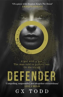 Defender - The most gripping and original post-apocalyptic thriller (The Voices 1)
