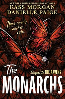 The Monarchs - The second instalment of the spellbindingly witchy YA fantasy series, The Ravens