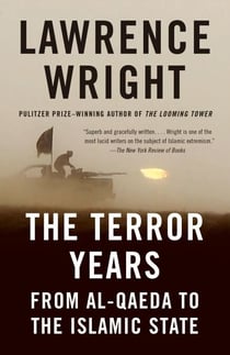 The Terror Years - From al-Qaeda to the Islamic State