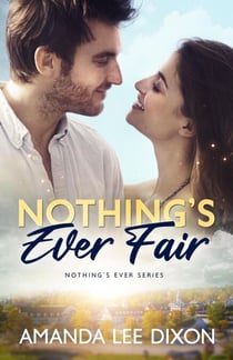 Nothing's Ever Fair - Nothing's Ever, #2