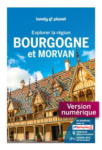 Explorer la région Bourgogne et Morvan 2ed