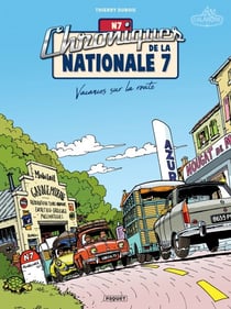 Chroniques de la Nationale 7 T1 - Vacances sur la route