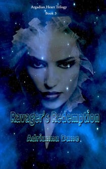 Ravager's Redemption (Argadian Heart, Book 3) - Argadian Heart, #3