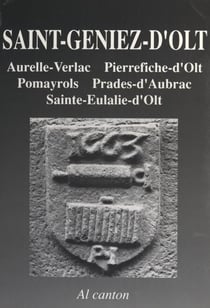 Saint-Geniez-d'Olt (Sent-Ginièis) - Aurela-Verlac, Pèira-Ficha, Pomairòls, Pradas, Senta-Aularia
