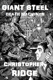 Giant Steel Death Machines