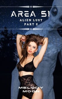 Area 51: Alien Lust Part 2 - Area 51: Alien Lust, #2