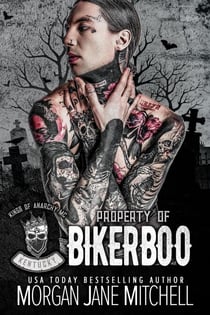 Property of Biker Boo - Kings of Anarchy MC: Kentucky, #1.5