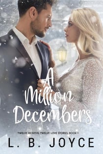 A Million Decembers - Twelve Months, Twelve Love Stories, #1