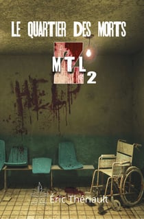 ZMTL - Tome 2 - Le quartier des morts