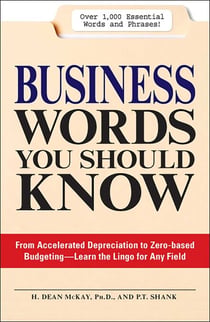Business Words You Should Know - From accelerated Depreciation to Zero-based Budgeting - Learn the Lingo for Any Field