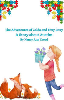 The Adventures of Zelda and Foxy: A Story about Autism - The Creeds, #4