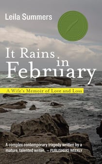 It Rains in February: A Wife's Memoir of Love and Loss
