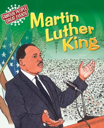 Martin Luther King - Famous People, Great Events