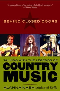 Behind Closed Doors - Talking with the Legends of Country Music