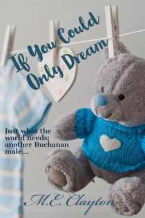 If You Could Only Dream - The Buchanan Brothers Series, #5