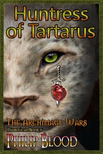 The Archimage Wars: Huntress of Tartarus - The Archimage Wars, #6