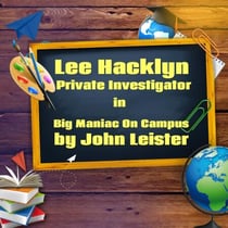 Lee Hacklyn Private Investigator in Big Maniac on Campus - Lee Hacklyn, #1