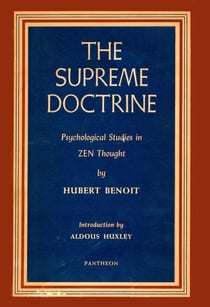 The Supreme Doctrine - Psychological Studies in Zen Thought