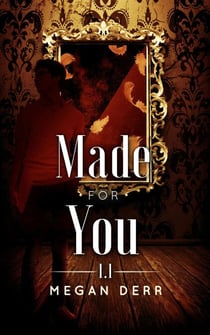 Made for You - Dance with the Devil, #1.1