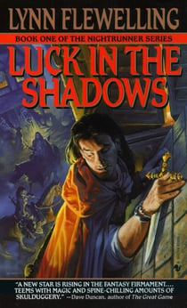Luck in the Shadows - The Nightrunner Series, Book I