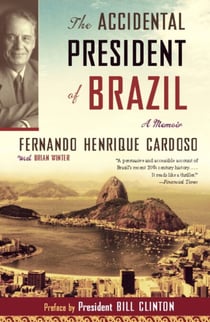The Accidental President of Brazil - A Memoir