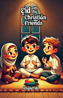 Eid with My Christian Friends