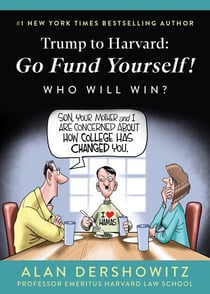 Trump to Harvard: Go Fund Yourself! - Harvard to Trump: Let's Make a Deal!