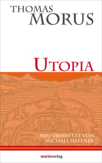 Utopia - Die erste literarische Utopie der Neuzeit