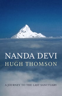 Nanda Devi - A Journey to the Last Sanctuary