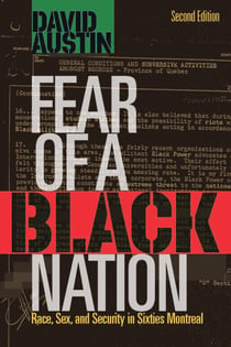 Fear of a Black Nation - Race, Sex, and Security in Sixties Montreal