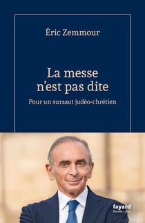 La messe n'est pas dite - Pour un sursaut judéo-chrétien