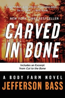 Carved in Bone - A Body Farm Novel