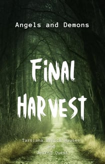 Final Harvest, Angels and Demons - End Times, #11