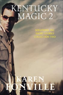 Kentucky Magic 2: Solutions, Inc. Short Stories Collection Two - Solutions Inc. Stories