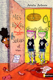 Mes moches soeurs et moi - Une nouvelle aventure pour Malaïka ! - dès 8 ans