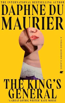 The King's General - The thrilling historical romance from the bestselling author of REBECCA