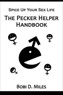 The Pecker Helper Handbook