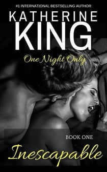 Inescapable: Book One (One Night Only) - Inescapable, #1