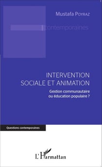Intervention sociale et animation - Gestion communautaire ou éducation populaire