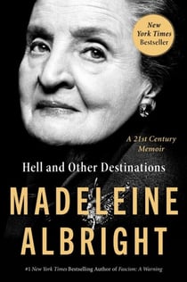 Hell and Other Destinations - A 21st-Century Memoir