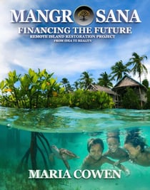 Mangrosana; Financing the Future; Remote Island Restoration Project - Neurosana, #4