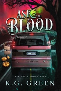 Ask the Blood - Ask the Blood, #1